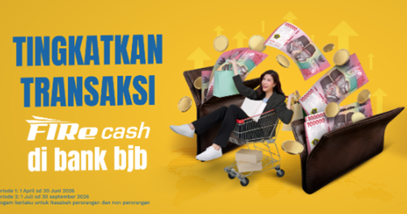 Buruan Ikut! Program Loyalty Firecash Bank BJB Berhadiah Rp500 Ribu per Periode