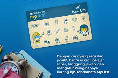 bjb Tandamata My First, Cara Sederhana Mengajarkan Anak Menabung Sejak Dini